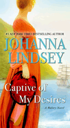 Captive of My Desires: A Malory Novel