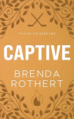Captive - Rothert, Brenda