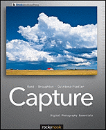 Capture: Digital Photography Essentials