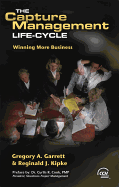 Capture Management Life-Cycle: Winning More Business