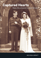 Captured Hearts: New Brunswick's War Brides