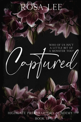 Captured: Highgate Preparatory Academy, Book 1: Alternative Cover - Lee, Rosa