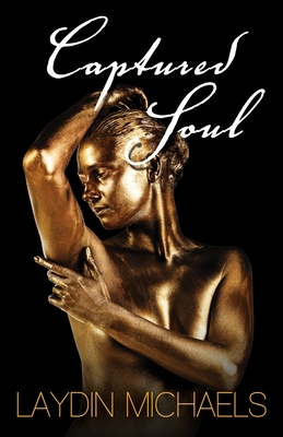 Captured Soul - Michaels, Laydin