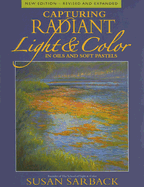 Capturing Radiant Light & Color in Oils and Pastels