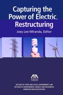 Capturing the Power of Electric Restructuring