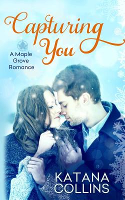 Capturing You - Collins, Katana