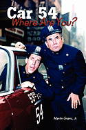 Car 54 Where Are You?