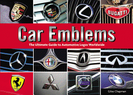 Car Emblems: The Ultimate Guide to Automotive Logos Worldwide