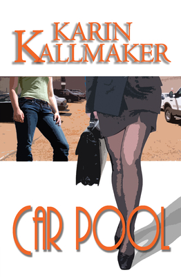 Car Pool - Kallmaker, Karin