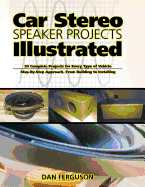 Car Stereo Speaker Projects Illustrated