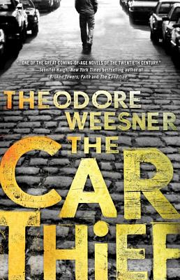 Car Thief - Weesner, Theodore