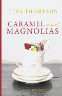 Caramel and Magnolias