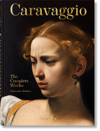 Caravaggio: The Complete Works. 45th Ed.