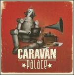 Caravan Palace