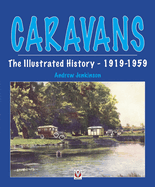 Caravans, the Illustrated History 1919-1959