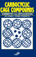 Carbocyclic Cage Compounds: Chemistry and Applications