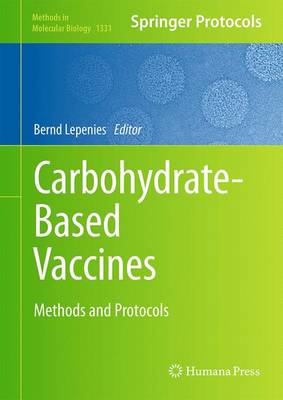 Carbohydrate-Based Vaccines: Methods and Protocols - Lepenies, Bernd (Editor)