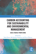 Carbon Accounting for Sustainability and Environmental Management: Case Studies from China