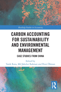 Carbon Accounting for Sustainability and Environmental Management: Case Studies from China