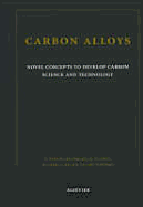 Carbon Alloys: Novel Concepts to Develop Carbon Science and Technology