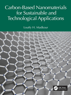 Carbon-Based Nanomaterials for Sustainable and Technological Applications