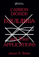 Carbon Dioxide Equilibria and Their Applications