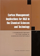 Carbon Management: Implications for R&d in the Chemical Sciences and Technology