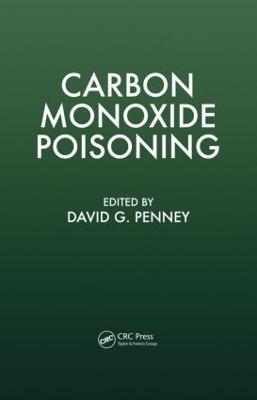 Carbon Monoxide Poisoning - Penney, David G (Editor)