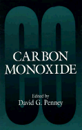 Carbon Monoxide - Penney, David G, PH.D. (Editor)