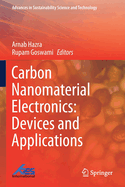 Carbon Nanomaterial Electronics: Devices and Applications