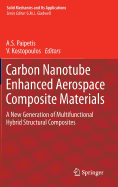 Carbon Nanotube Enhanced Aerospace Composite Materials: A New Generation of Multifunctional Hybrid Structural Composites