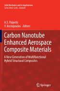 Carbon Nanotube Enhanced Aerospace Composite Materials: A New Generation of Multifunctional Hybrid Structural Composites