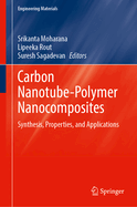 Carbon Nanotube-Polymer Nanocomposites: Synthesis, Properties, and Applications