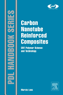 Carbon Nanotube Reinforced Composites: CNT Polymer Science and Technology