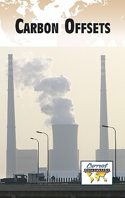 Carbon Offsets - Miller, Debra A (Editor)