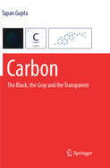 Carbon: The Black, the Gray and the Transparent