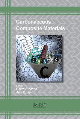 Carbonaceous Composite Materials - Sharma, Gaurav (Editor), and Kumar, Amit (Editor)