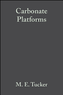 Carbonate Platforms (Special Publication 9 of the IAS)