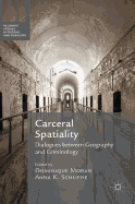Carceral Spatiality: Dialogues Between Geography and Criminology