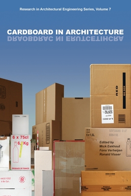 Cardboard in Architecture - Eekhout, Mick (Editor), and Verheijen, Fons (Editor)