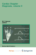 Cardiac Doppler Diagnosis, Volume II