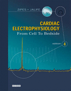 Cardiac Electrophysiology: From Cell to Bedside