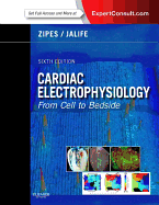 Cardiac Electrophysiology: From Cell to Bedside