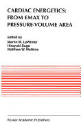 Cardiac Energetics: From Emax to Pressure-Volume Area