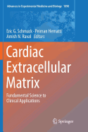 Cardiac Extracellular Matrix: Fundamental Science to Clinical Applications