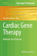 Cardiac Gene Therapy: Methods and Protocols