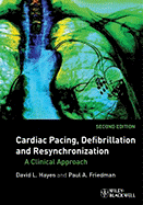 Cardiac Pacing, Defibrillation and Resynchronization: A Clinical Approach