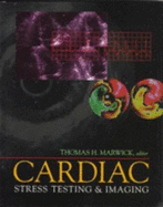 Cardiac Stress Testing and Imaging: A Clinician's Guide