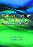 Cardiac Surgery Essentials for Critical Care Nursing