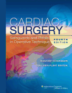 Cardiac Surgery: Safeguards and Pitfalls in Operative Technique